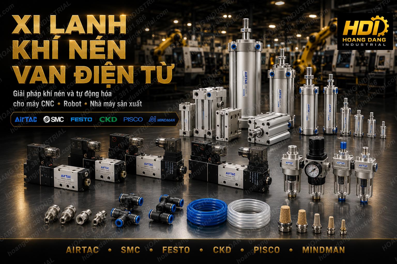 Xi lanh khí nén, van điện từ, bộ xử lý khí FRL và phụ kiện khí nén công nghiệp Airtac, SMC, Festo, CKD, Pisco, Mindman do HOÀNG ĐĂNG INDUSTRIAL cung cấp.